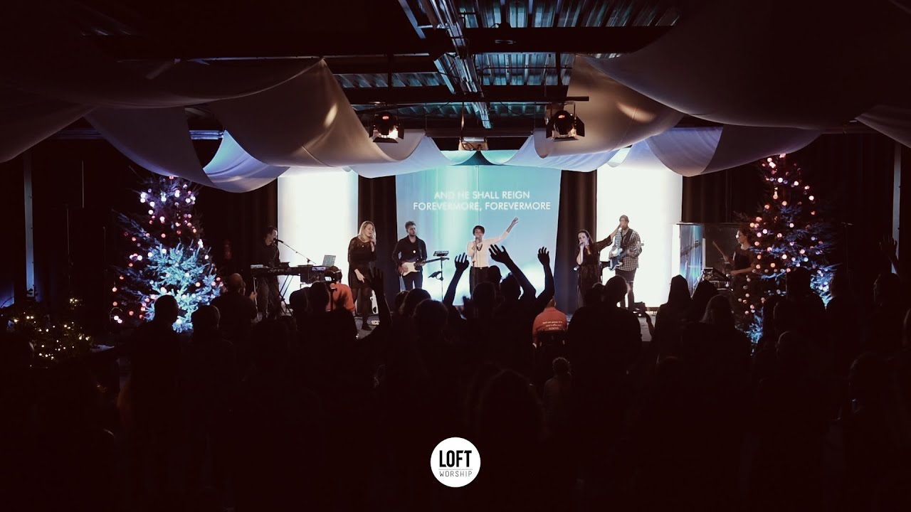 He Shall Reign Forevermore | Ft. Elisah Van Den Born | Loft Worship